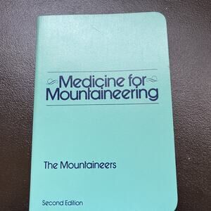 Medicine for Mountaineering 1975 Vintage Paperback 2nd Edition